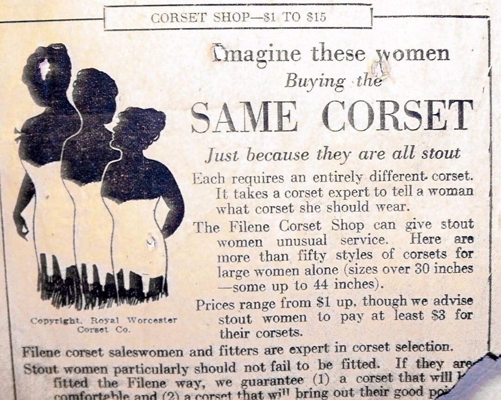 1916 Boston newspapers photograph. Imagine these women buying the same corset just because thye are all stout. Each requires an entirely different corset. It takes a corset expert to tell a woman what corset she should wear.